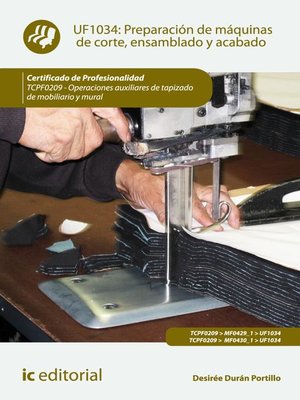cover image of Preparación de máquinas de corte, ensamblado y acabado. TCPF0209